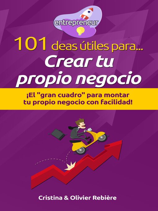 Title details for 101 ideas útiles para... Crear tu propio negocio by Cristina Rebiere - Available